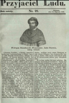 Przyjaciel Ludu : czyli tygodnik potrzebnych i pożytecznych wiadomości. R. 6, No 28 (11 stycznia 1840)
