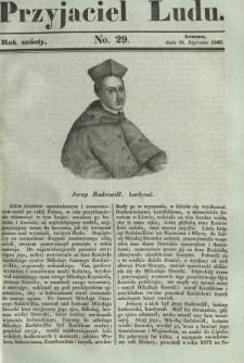 Przyjaciel Ludu : czyli tygodnik potrzebnych i pożytecznych wiadomości. R. 6, No 29 (18 stycznia 1840)