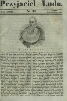 Przyjaciel Ludu : czyli tygodnik potrzebnych i pożytecznych wiadomości. R. 6, No 39 (28 marca 1840)