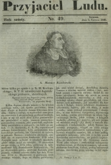 Przyjaciel Ludu : czyli tygodnik potrzebnych i pożytecznych wiadomości. R. 6, No 49 (6 czerwca 1840)