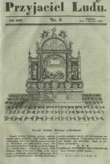 Przyjaciel Ludu : czyli tygodnik potrzebnych i pożytecznych wiadomości. R. 8, No 6 (7 sierpnia 1841)