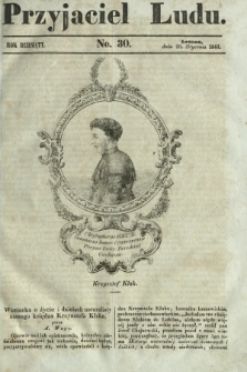 Przyjaciel Ludu : czyli tygodnik potrzebnych i pożytecznych wiadomości. R. 10, No 30 (20 stycznia 1844)