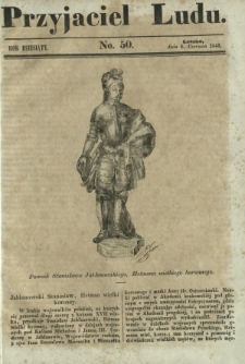 Przyjaciel Ludu : czyli tygodnik potrzebnych i pożytecznych wiadomości. R. 10, No 50 (8 czerwca 1844)