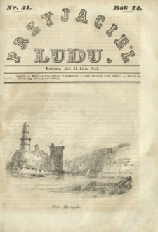 Przyjaciel Ludu : czyli tygodnik potrzebnych i pożytecznych wiadomości. R.14, Nr 31 (31 lipca 1847)