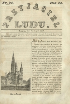 Przyjaciel Ludu : czyli tygodnik potrzebnych i pożytecznych wiadomości. R.14, Nr 34 (21 sierpnia 1847)