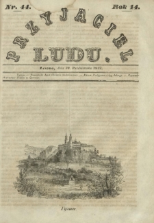 Przyjaciel Ludu : czyli tygodnik potrzebnych i pożytecznych wiadomości. R.14, Nr 44 (30 października 1847)