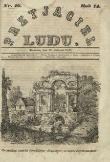 Przyjaciel Ludu : czyli tygodnik potrzebnych i pożytecznych wiadomości. R.14, Nr 46 (13 listopada 1847)