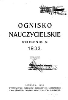 Ognisko Nauczycielskie. R. 5, 1933 Spis treści