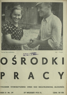 Ośrodki Pracy : tygodnik Stowarzyszenia Opieki nad Niezatrudnioną Młodzieżą R. 2, Nr 39 (29 wrzesień 1935)