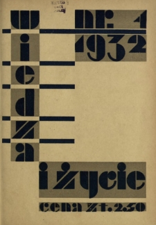Wiedza i Życie : miesięcznik poświęcony popularyzacji wiedzy R. 7, z. 4 (kwiecień 1932)