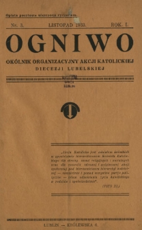 Ogniwo : ok&oacute;lnik organizacyjny Akcji Katolickiej Diecezji Lubelskiej. R. 1, Nr 3 (listopad 1933)