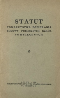 Statut Towarzystwa Popierania Budowy Publicznych Szkół Powszechnych