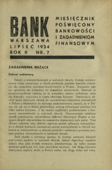 Bank : miesięcznik poświęcony bankowości i zagadnieniom finansowym. R. 2, nr 7 (lipiec 1934)