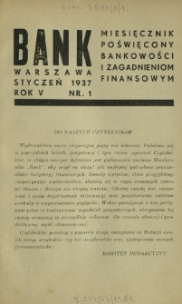 Bank : miesięcznik poświęcony bankowości i zagadnieniom finansowym. R. 5, nr 1 (styczeń 1937)