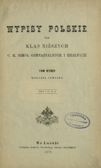 Wypisy polskie dla klas niższych c. k. szkół gimnazyalnych i realnych. T. 2
