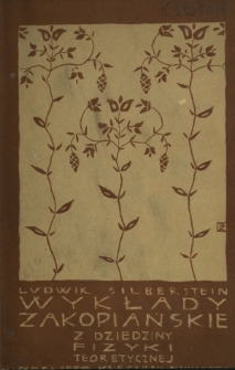 Wykłady zakopiańskie z dziedziny fizyki teoretycznej : rok 1904, serya I