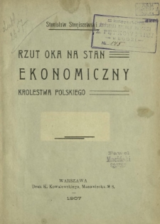Rzut oka na stan ekonomiczny Kr&oacute;lestwa Polskiego