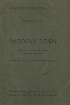 Radosny dzień : obraz z życia świetlicowego w jednej odsłonie : na obch&oacute;d rocznicy odzyskania Niepodległości