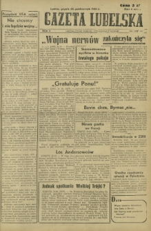 Gazeta Lubelska : niezależne pismo demokratyczne. R. 2, nr 293 [i. 294]=602 (25 październik 1946)
