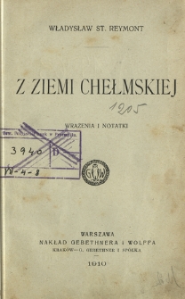 Z ziemi chełmskiej : wrażenia i notatki