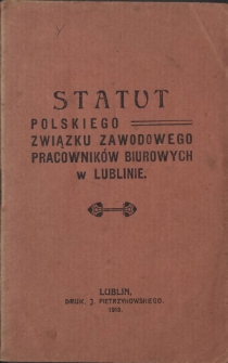 Statut Polskiego Związku Zawodowego Pracownik&oacute;w Biurowych w Lublinie