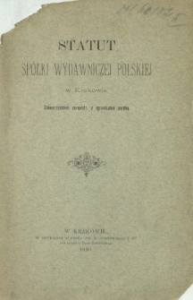 Statut Sp&oacute;łki Wydawniczej Polskiej w Krakowie