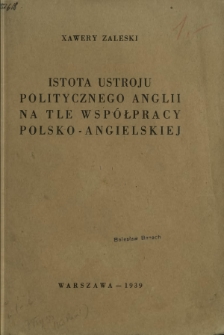 Istota ustroju politycznego Anglii na tle współpracy polsko-angielskiej
