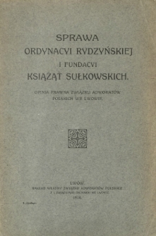 Sprawa Ordynacyi Rydzyńskiej i fundacji książąt Sułkowskich