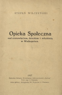Opieka społeczna nad niemowlęciem, dzieckiem i młodzieżą w Wielkopolsce