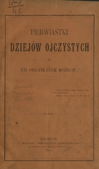 Pierwiastki dziejów ojczystych w ich organicznym rozwoju