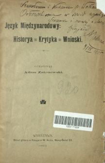 Język międzynarodowy : historya, krytyka, wnioski