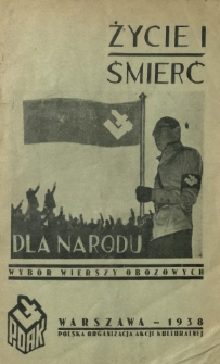 Życie i śmierć dla narodu : wyb&oacute;r wierszy obozowych