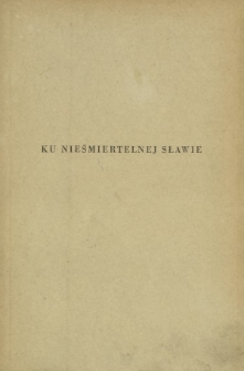 Ku nieśmiertelnej sławie