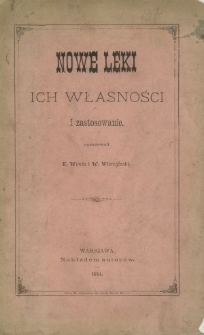 Nowe leki : ich własności i zastosowanie