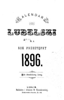 Kalendarz Lubelski Na Rok Przestępny 1896, R. 28