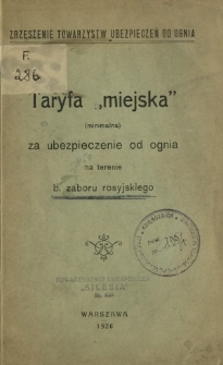 Taryfa "miejska" (minimalna) za ubezpieczenie od ognia na terenie b. zaboru rosyjskiego