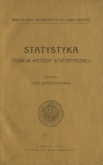 Statystyka : teorja metody statystycznej