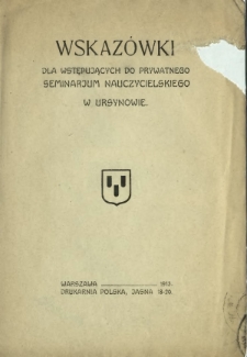Wskazówki dla wstępujących do Prywatnego Seminaryum Nauczycielskiego w Ursynowie