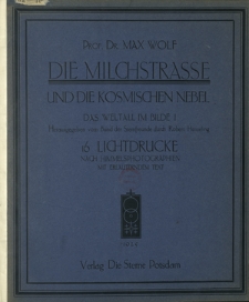 Die Milchstrasse und die kosmichen Nebel : 16 Lichtdrucke nach Himmelsphotographien [...]