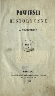 Powieści historyczne A. Wieniarskiego. T. 1.