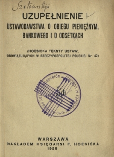 Uzupełnienie ustawodawstwa o obiegu pieniężnym, bankowego i o odsetkach