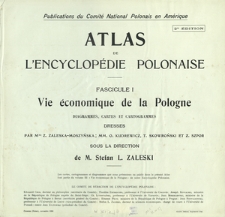 Atlas de l'encyclop&eacute;die polonaise. Fasc. 1m : Vie &eacute;conomique de la Pologne : diagrammes, cartes et cartogrammes dress&eacute;s par Z. Zaleska-Moszyńska [et al.] ; sous la dir. de Stefan L. Zaleski