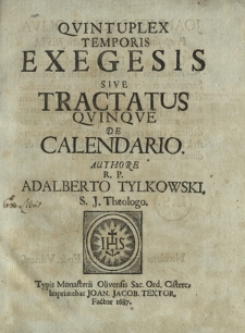 Qvintuplex Temporis Exegesis Sive Tractatus Qvinqve De Calendario