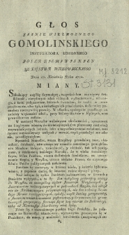 Głos Jasnie Wielmoznego Gomolinskiego Instygatora Koronnego Posła Ziemi Wiskiey Z Xięstwa Mazowieckiego Dnia 17. Kwietnia Roku 1792. Miany