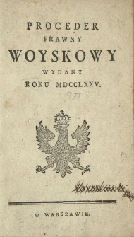 Proceder Prawny Woyskowy Wydany Roku MDCCLXXV