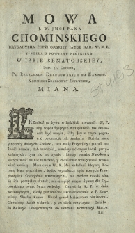 Mowa J. W. Jmci Pana Chomińskiego Brygadyera Petyhorskiey Jazdy Nar. W. X. L. Y Posła Z Powiatu Pińskiego w Izbie Senatorskiey, Dnia 21. Oktobra, [...] Miana