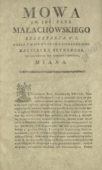 Mowa J. W. Jmci Pana Małachowskiego Sekretarza W. K. [...] Marszałka Seymowego, Przy Złączeniu się Izby Poselskiey Z Senatorską Miana