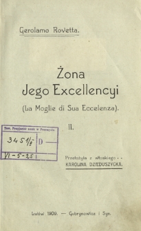 Żona Jego EXCellencyi = (La Moglie di Sua Eccelenza). 2