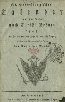 St. Petersburgischer Calender auf das Jahr nach Christi Geburt 1805