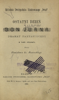 Ostatni dzień Don Juana : \b dramat fantastyczny w 5-ciu obrazach